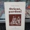 Ovidiu Genaru, Orient, pardon!, Universal Dalsi, București 1999, 188