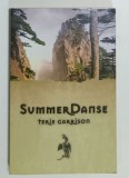 SUMMER DANSE by TERIE GARRISON , 2007