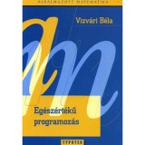 Eg&eacute;sz&eacute;rt&eacute;kű programoz&aacute;s - Vizv&aacute;ri B&eacute;la