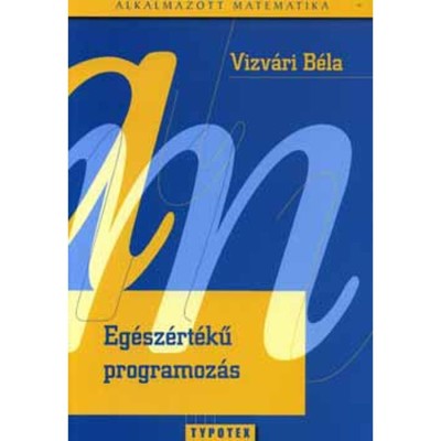 Eg&amp;eacute;sz&amp;eacute;rt&amp;eacute;kű programoz&amp;aacute;s - Vizv&amp;aacute;ri B&amp;eacute;la foto