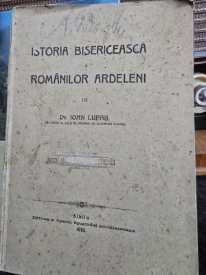 Istoria bisericeasca a romanilor ardeleni - Ioan Lupas foto