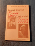 Pe urmele doctorului Panait Sarbu si a actritei Tantzi Cocea Mircea Handoca