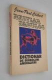 Jean Paul Clebert Bestiar fabulos Dictionar de simboluri animaliere