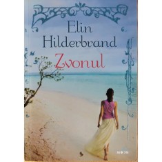 Zvonul &ndash; Elin Hilderbrand