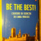 BE THE BEST! CULEGERE DE EXERCITII DE LIMBA ENGLEZA-M. CHILARESCU, R. SPIRATOS