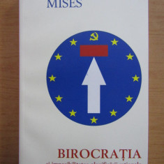 Birocratia si imposibilitatea planificarii rationale in socialism/ L. von Mises