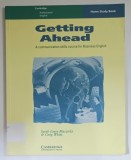 GETTING AHEAD , A COMMUNICATION SKILLS COURSE FOR BUSINESS ENGLISH , HOME STUDY BOOK by SARAH KONES - MACZIOLA and GREG WHITE , 1993