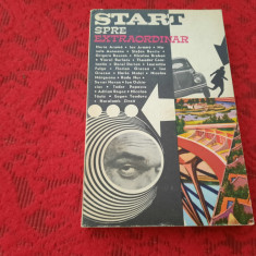 Start spre extraordinar, povestiri, Editura Militara, 1970 RF3/2