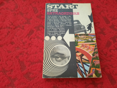 Start spre extraordinar, povestiri, Editura Militara, 1970 RF3/2 foto