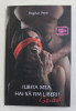 IUBITA MEA , HAI SA FIM LIBERI! ( SEXUAL ) de BOGDAN PETRE , 2019 +18