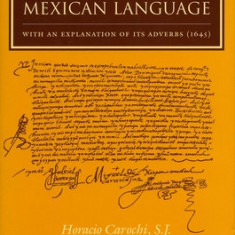 Grammar of the Mexican Language with an Explanation of Its Adverbs: (1645)