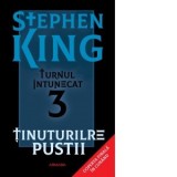 Tinuturile pustii - editie sprayed edges (Seria Turnul Intunecat, partea a III-a) - Stephen King, Mircea Pricajan