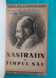 Sergiu Dan si Romulus Dianu &ndash; Nastratin si timpul sau ( prima editie 1928 )