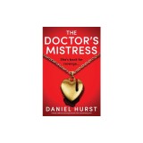 The Doctor's Mistress: A totally addictive psychological thriller with a breathtaking twist