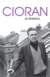 Cioran si muzica