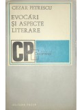 Cezar Petrescu - Evocari si aspecte literare (Editia: 1974)