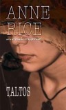 Cumpara ieftin Taltos. Seria Cronicile vrajitoarelor. Volumul 3/Anne Rice