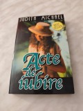 JUDITH MICHAEL: ACTE DE IUBIRE
