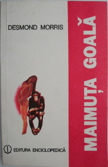 Maimuta goala &ndash; Desmond Morris