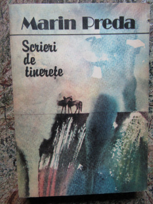 Marin Preda - Scrieri de tinerețe (editia 1987) foto