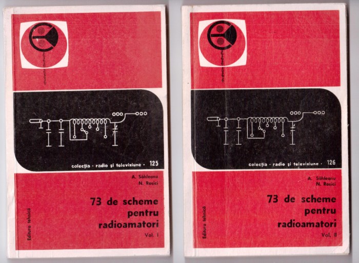 73 de scheme pentru radioamatori de sahleanu rosici doua 2 volume