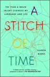 A Stitch of Time: The Year a Brain Injury Changed My Language and Life