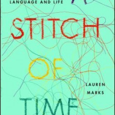 A Stitch of Time: The Year a Brain Injury Changed My Language and Life