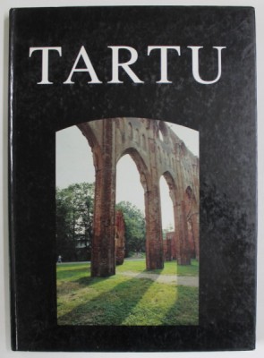 TARTU - UKS PAEV TARTUS ( O ZI IN TARTU - ESTONIA ) , ALBUM DE PREZENTARE TURISTICA , TEXT IN LIMBA ESTONIANA , 1994 foto