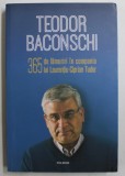 TEODOR BACONSCHI - 365 DE LAMURIRI IN COMPANIA LUI LAURENTIU - CIPRIAN TUDOR , 2019