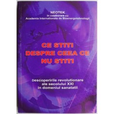 Ce stiti despre ceea ce nu stiti. Descoperirile revolutionare ale secolului XXI in domeniul sanatatii