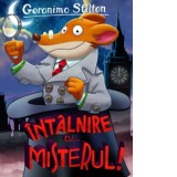 Intalnire cu... misterul! - Geronimo Stilton