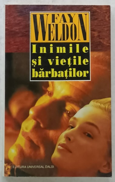 INIMILE SI VIETILE BARBATILOR de FAY WELDON , 1997