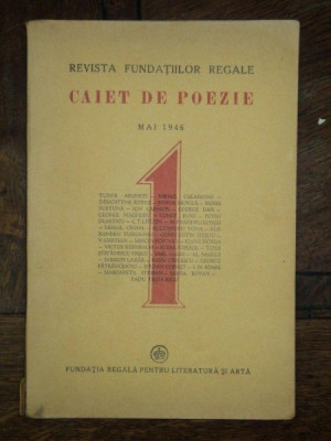 CAIET DE POEZIE , REVISTA FUNDATIILOR REGALE , MAI 1946 foto