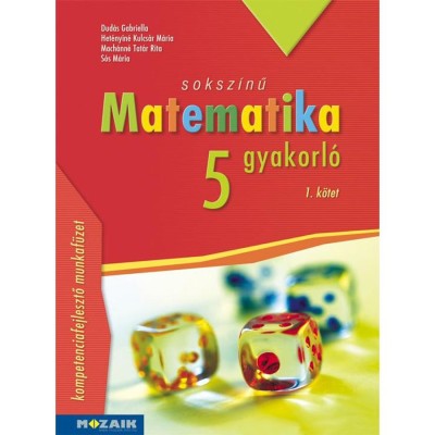 Soksz&amp;iacute;nű matematika gyakorl&amp;oacute; 5. - 1. k&amp;ouml;tet - (MS-2265U) - Dud&amp;aacute;s Gabriella foto