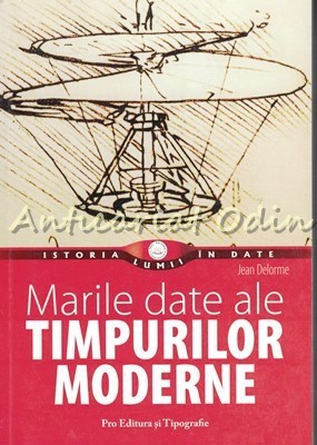 Marile Date Ale Timpurilor Moderne - Jean Delorne foto