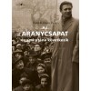 Az Aranycsapat - &eacute;s ami ut&aacute;na k&ouml;vetkezik - Adal&eacute;kok a R&aacute;kosi-korszak &eacute;s a K&aacute;d&aacute;r-rendszer t&ouml;rt&eacute;net&eacute;hez a futball t&uuml;kr&eacute;ben - Borsi-K&aacute;lm&aacute;n B&eacute;la