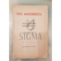 Titu Maiorescu - Schite de biografie psiho-sociologica, 1940