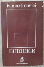 IV MARTINOVICI - EURIDICE (VERSURI, 1976) [dedicatie/autograf pt ANDREI BLAIER]