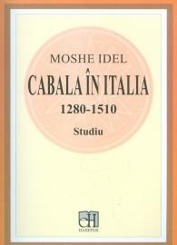 Cabala in Italia, 1280-1510 - Studiu - de Moshe Idel Cabala in Italia, 1280-1510 - Studiu - de Moshe Idel