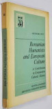 Romanian Humanists and European Culture - Alexandru Dutu