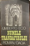 Umberto Eco, Numele trandafirului, Editura Dacia, Cluj Napoca 1984