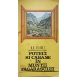 POTECI SI CABANE IN MUNTII FAGARASULUI-ILIE FRATU-218663
