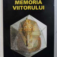 MEMORIA VIITORULUI de FEDERICO MAYOR , 1995