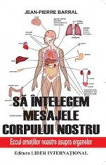 Sa in?elegem mesajele corpului nostru foto