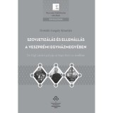 Szovjetiz&aacute;l&aacute;s &eacute;s ellen&aacute;ll&aacute;s a Veszpr&eacute;mi egyh&aacute;zmegy&eacute;ben - Dr. Kőgl L&eacute;n&aacute;rd p&aacute;ly&aacute;ja az 1940-1960-as &eacute;vekben - Horv&aacute;th Gergely Kriszti&aacute;n