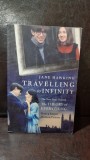 Traveling to Infinity: The true story behind the theory of everything - Jane Hawking