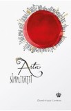 Arta simplitatii Ed.2 - Dominique Loreau