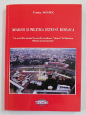 Romanii si politica externa ruseasca Istoria Tezaurului / Viorica Moisuc foto