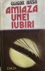 Amiaza unei iubiri Grigore Hasa, 1989, Dacia
