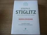 Joseph E. Stiglitz - Marea divizare